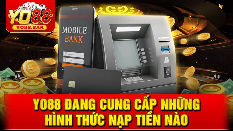 Yo88 cung cấp hình thức giao dịch nào?